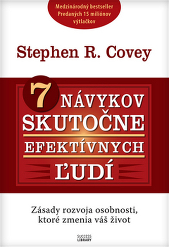 7 návykov skutočne efektívnych ľudí