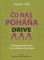 Čo nás poháňa Drive