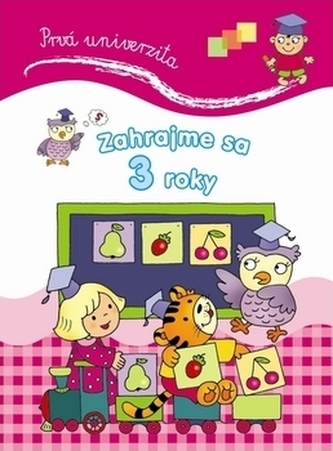 Prvá univerzita Zahrajme sa 3 roky