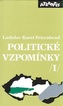 Politické vzpomínky 1.