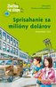 Sprisahanie za milióny dolárov