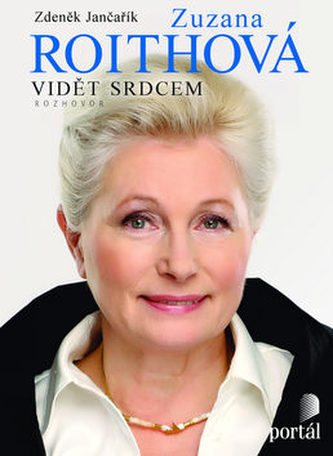 Roithová Zuzana – Vidět srdcem