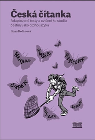 Česká čítanka – adaptované texty a cvičení ke studiu češtiny jako cizího jazyka (ruská verze přílohy) Česká čítanka – adaptované texty a cvičení ke studiu češtiny jako cizího jazyka (ruská verze přílohy)