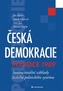 Česká demokracie po roce 1989 - Institucionální základy českého politického systému