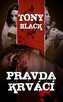 Pravda krvácí