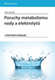 Poruchy metabolizmu vody a elektrolytů s klinickými případy