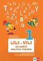 Lili a Vili 1 - Ve světě malých písmen (2. díl) - učebnice českého jazika pro 1. ročník ZŠ (genetická metoda)