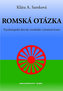 Romská otázka - Psychologické příčiny sociálního vyloučení Romů