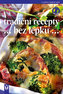 Tradiční recepty bez lepku