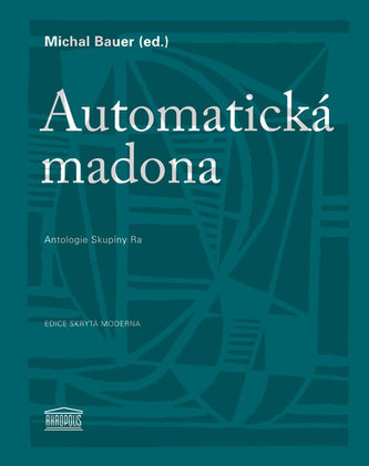 Automatická madona - Antologie Skupiny Ra