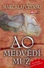 AO - Medvědí muž