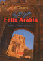 Felix Arabia aneb střepy a střípky z Jemenu