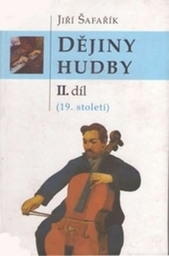 Dějiny hudby - II. díl (19. století)
