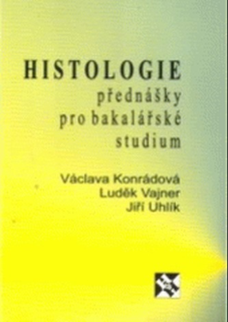 Histologie přednášky pro bakalářské studium