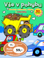Vše v pohybu - Obsahuje skládanky, rébusy a samolepky
