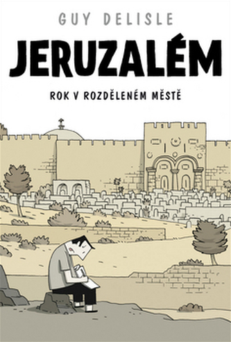 Jeruzalém - Rok v rozděleném městě - komiks