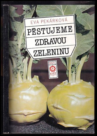 Pěstujeme zdravou zeleninu