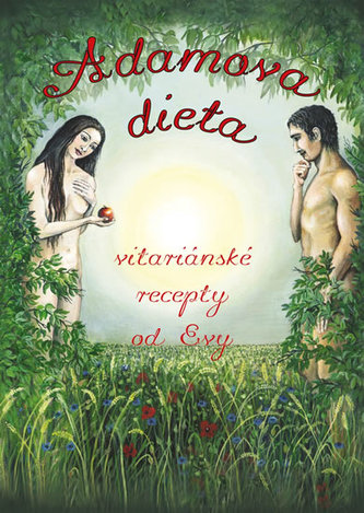 Adamova dieta - Vitariánské recepty od Evy