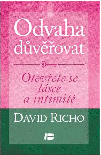 Odvaha důvěřovat Odvaha důvěřovat