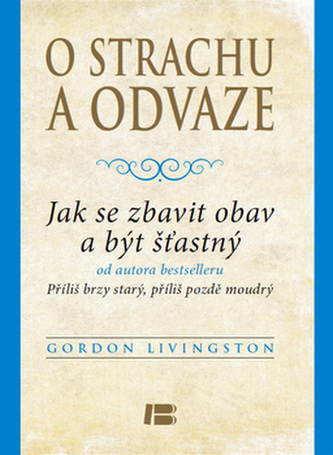 O strachu a odvaze O strachu a odvaze