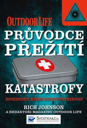 Katastrofy – průvodce přežití Katastrofy – průvodce přežití