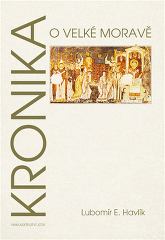 Kronika o Velké Moravě