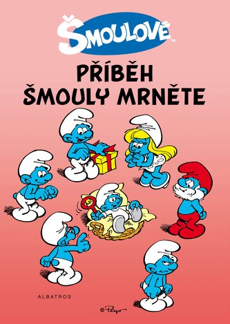 Příběh šmouly Mrněte Příběh šmouly Mrněte