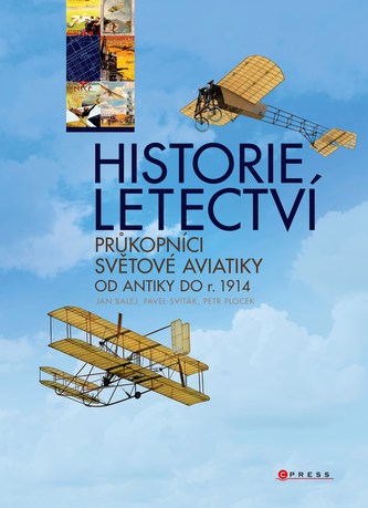 Historie letectví - Průkopníci světové aviatiky od antiky do r. 1914