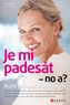 Je mi padesát - no a?