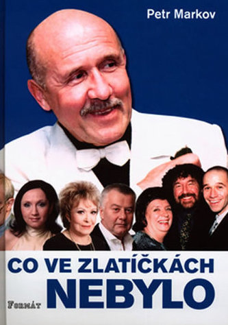 Co ve Zlatíčkách nebylo