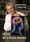 Cesta do středu mozku