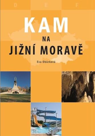 Kam na Jižní Moravě