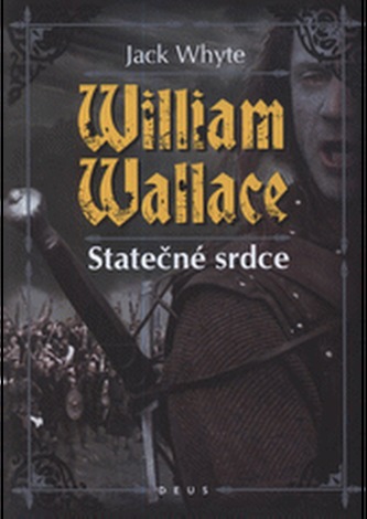 William Wallace Statečné srdce