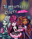 Monster High - Monster Party