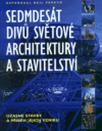 Sedmdesát divů světové architektury a stavitelství