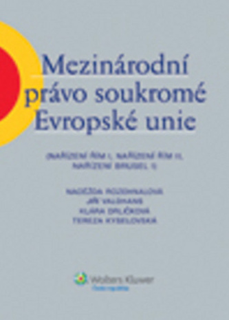 Mezinárodní právo soukromé Evropské unie Mezinárodní právo soukromé Evropské unie