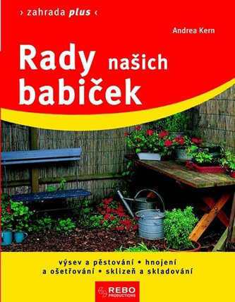 Rady našich babiček - Zahrada plus
