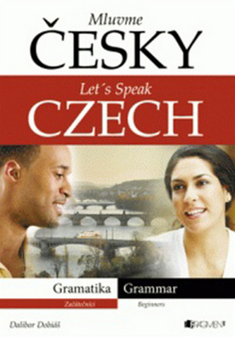 Mluvme česky – Let´s speak Czech – Gramatika
