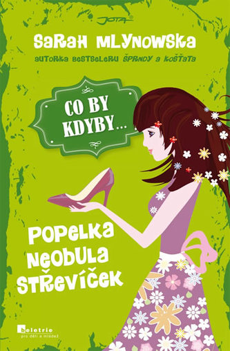 CO BY KDYBY: Popelka neobula střevíček