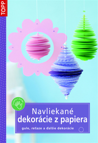 Navliekané dekorácie z papiera