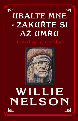 Ubalte mne a zakuřte si až umřu