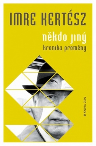 Někdo jiný Kronika proměny