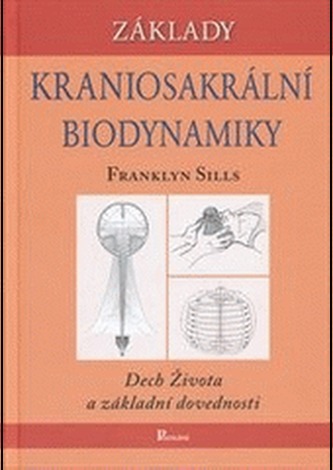 Základy kraniosakrální biodynamiky