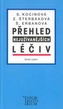 Přehled nejužívanějších léčiv