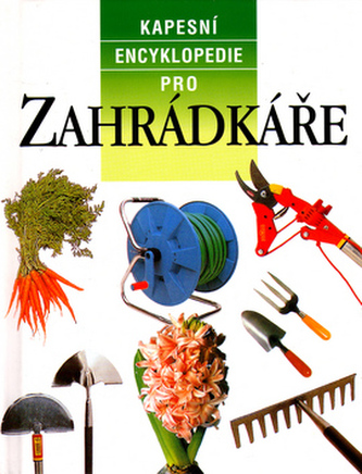 Kapesní encyklopedie pro zahrádkáře