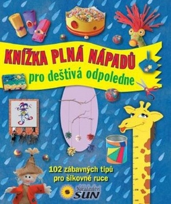 Knížka plná nápadů pro deštivá odpoledne