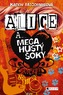 Alice a... Mega hustý šoky
