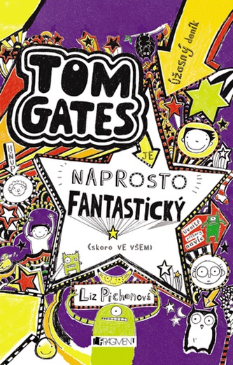 Tom Gates - Úžasný deník – Naprosto fantastický (skoro ve..)
