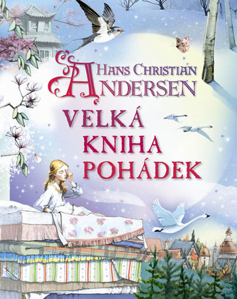 Hans Christian Andersen - Kniha pohádek
