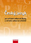 Český jazyk pro SOŠ a SOU UČ